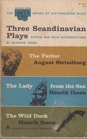 Image du vendeur pour Three Scandinavian Plays: The Father; The Lady From The Sea; The Wild Duck mis en vente par Leura Books