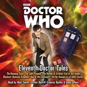 Bild des Verkufers fr Doctor Who: Eleventh Doctor Tales : Eleventh Doctor Audio Originals zum Verkauf von AHA-BUCH GmbH