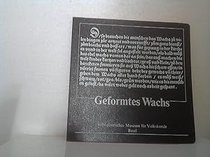 Geformtes Wachs - (Ausstellung 1980/81) - Schweizerisches Museum für Volkskunde Basel / Führer du...