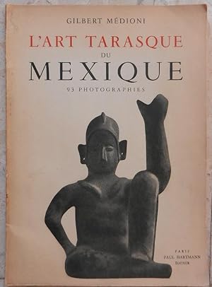 Seller image for L'art Tarasque du Mexique occidental. for sale by Librairie les mains dans les poches