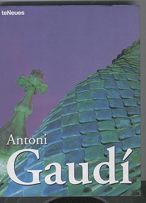 Antoni Gaudi : Edition quadrilingue Français-Anglais-Allemand-Italien