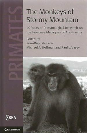 The Monkeys of Stormy Mountain. 60 years of Primatological Research on the Japanese Macaques of A...