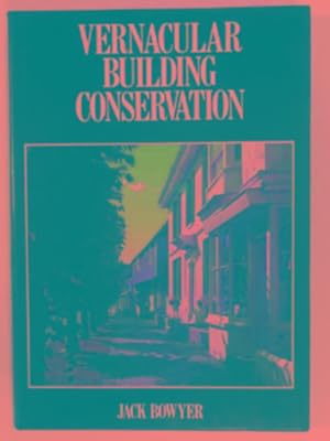 Seller image for Vernacular building conservation for sale by Cotswold Internet Books