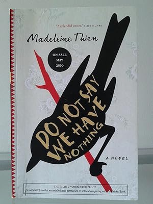 Seller image for Do Not Say We Have Nothing (Signed Proof) for sale by MDS BOOKS