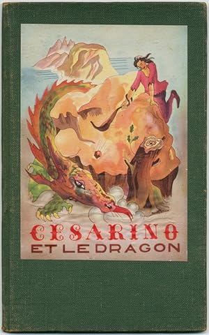 Bild des Verkufers fr Cesarino et le Dragon zum Verkauf von Between the Covers-Rare Books, Inc. ABAA