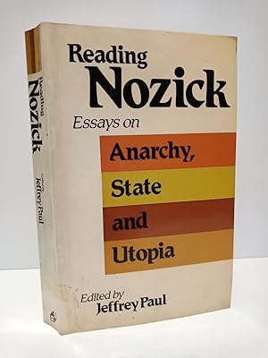 Imagen del vendedor de Reading Nozick: Essays on Anarchy, State, and Utopia / Edited with an introduction by Jeffrey Paul a la venta por Librera Miguel Miranda