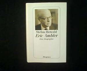 Eric Ambler. Eine Biographie.