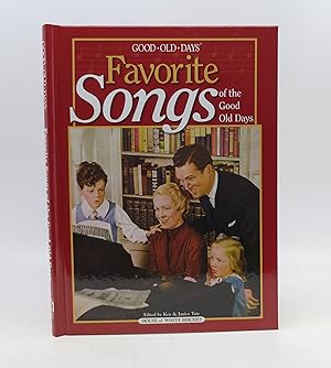 Seller image for Favorite Songs of the Good Old Days (First Printing) for sale by Shelley and Son Books (IOBA)