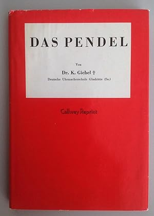 Das Pendel. Reprint der 2. Auflage von 1951.