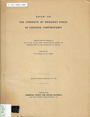 Report on the strength of wrought steels at elevated temperatures, (American Society for Testing ...