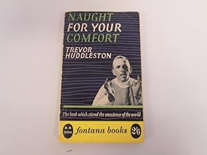 Seller image for Naught for Your Comfort for sale by Goldstone Rare Books