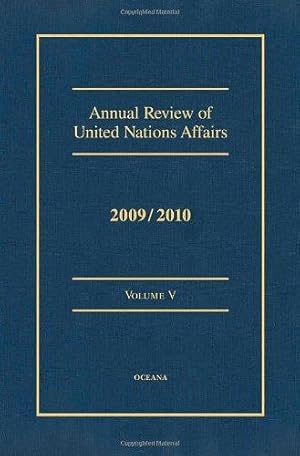 Imagen del vendedor de Annual Review of United Nations Affairs 2009/2010 VOLUME V a la venta por Bellwetherbooks