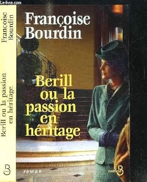 Imagen del vendedor de BERILL OU LA PASSION EN HERITAGE a la venta por Le-Livre