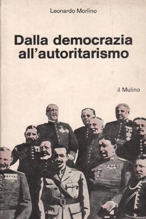 Seller image for Dalla democrazia all'autoritarismo Il caso spagnolo in prospettiva comparata for sale by Di Mano in Mano Soc. Coop