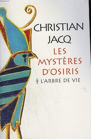 Seller image for LES MYSTERES D'OSIRIS. TOME 1 : L'ARBRE DE VIE. for sale by Le-Livre