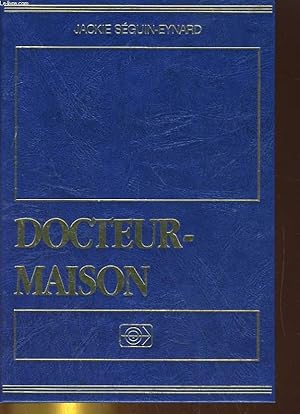 Image du vendeur pour DOCTEUR-MAISON. 1.864 CONSEILS, TRUCS ET REMEDES EFFICACES TESTES PAR DES MEDECINS mis en vente par Le-Livre