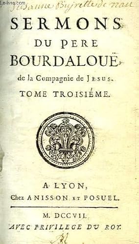 Bild des Verkufers fr SERMONS DU PERE BOURDALOUE, DE LA COMPAGNIE DE JESUS, TOME III zum Verkauf von Le-Livre