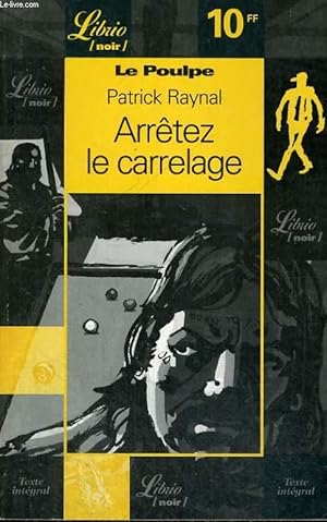 Bild des Verkufers fr LE POULPE - ARRETER LE CARRELAGE zum Verkauf von Le-Livre