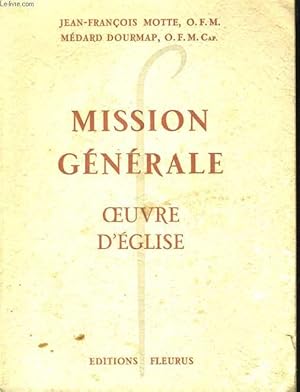 Imagen del vendedor de MISSION GENERALE. OEUVRE D'EGLISE a la venta por Le-Livre