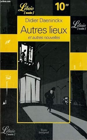 Seller image for AUTRES LIEUX ET AUTRES NOUVELLES for sale by Le-Livre