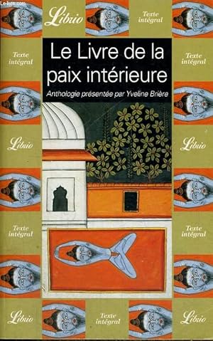 Seller image for LE LIVRE DE LA PAIX INTERIEURE for sale by Le-Livre