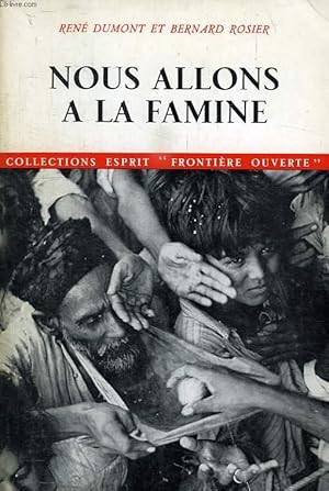 Imagen del vendedor de NOUS ALLONS A LA FAMINE a la venta por Le-Livre