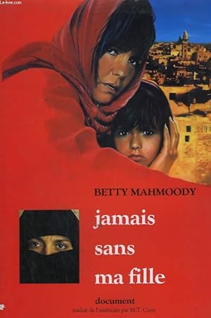 Seller image for JAMAIS SANS MA FILLE. for sale by Le-Livre