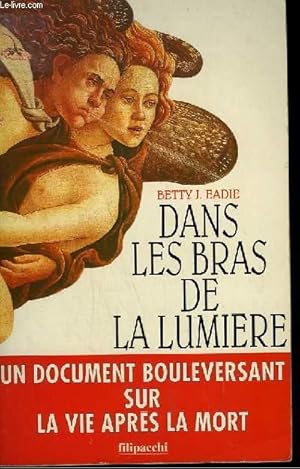 Seller image for DANS LES BRAS DE LA LUMIERE for sale by Le-Livre
