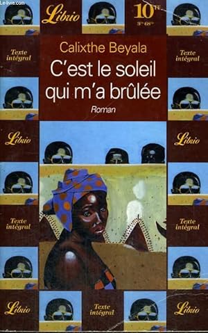 Imagen del vendedor de C'EST LE SOLEIL QUI M'A BRLEE a la venta por Le-Livre