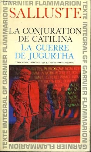 Bild des Verkufers fr LA CONJUATION DE CATILINA - LA GUERRE DE JUGURTHA zum Verkauf von Le-Livre