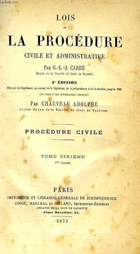 Bild des Verkufers fr LOIS DE LA PROCEDURE CIVILE ET ADMINISTRATIVE, TOME VI, PROCEDURE CIVILE (1er VOLUME) zum Verkauf von Le-Livre