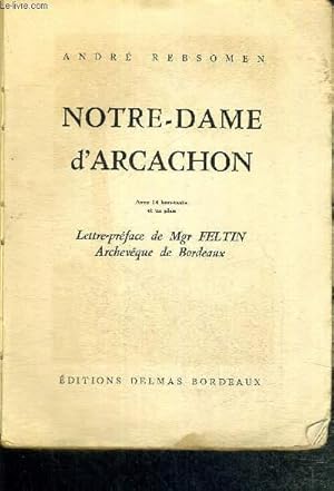 Image du vendeur pour NOTRE DAME D'ARCACHON mis en vente par Le-Livre