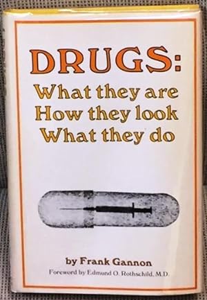 Imagen del vendedor de Drugs: What They are How They Look What They Do a la venta por My Book Heaven