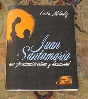 Seller image for JUAN SANTAMARIA by CARLOS MELENDEZ CHAVERRI First Edition COSTA RICA 1982 for sale by Blank Verso Books