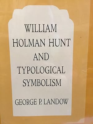 Seller image for William Holman Hunt and Typological Symbolism for sale by Bryn Mawr Bookstore