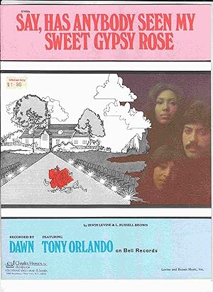 Imagen del vendedor de Say, Has Anybody Seen My Sweet Gypsy Rose a la venta por Riverwash Books (IOBA)