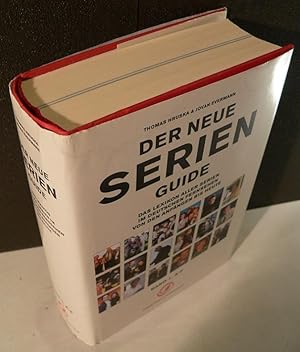 Der neue Serien-Guide. Das Lexikon aller Serien im Deutschen Fernsehen von den Anfängen bis Heute...