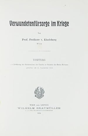 Verwundetenfürsorge im Kriege. Vortrag zur Eröffnung der Herbstsaison der Urania zu Gunsten des R...