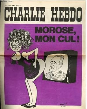 Image du vendeur pour CHARLIE HEBDO N23 - MOROSE, MON CUL ! mis en vente par Le-Livre