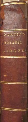 The Botanic Garden; A Poem in Two Parts. Part I Containing the Economy of Vegetation. Part II The...