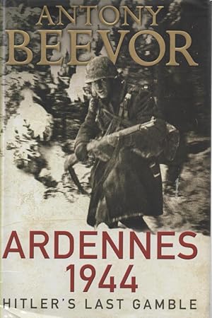 Immagine del venditore per Ardennes 1944 Hitler's Last Gamble venduto da lamdha books