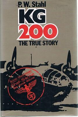 Seller image for P. W. Stahl: KG 200: The True Story for sale by Marlowes Books and Music