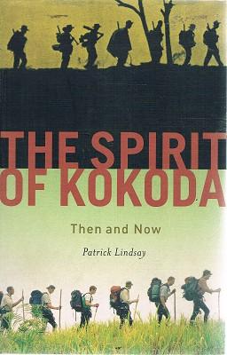 Seller image for The Spirit Of Kokoda: Then And Now. for sale by Marlowes Books and Music