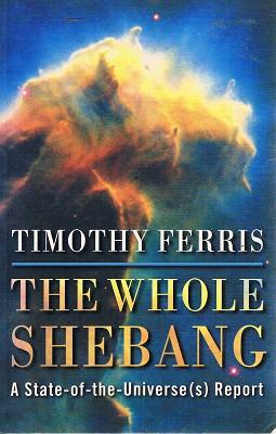 Seller image for The Whole Shebang: A State Of The Universe(s) Report for sale by Marlowes Books and Music