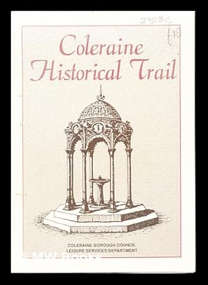 Seller image for Coleraiine Historical Trail for sale by MW Books Ltd.