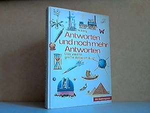 Seller image for Antworten und noch mehr antworten - Das zweite groe Antwort-Buch Illustriert von Tran Mawicke for sale by Andrea Ardelt