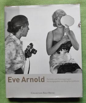 Eve Arnold. Porträts und Fotoreportagen. Mit einem Vorwort von Anjelica Huston und einer Einführu...