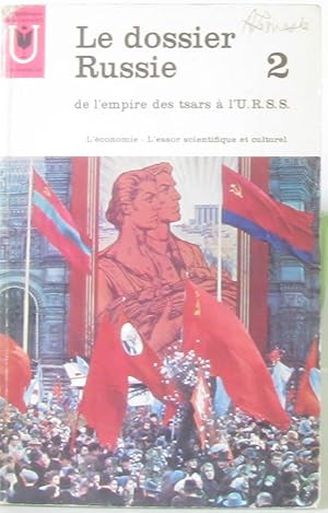 Bild des Verkufers fr Le Dossier Russie - 2 - De L'empire Des Tsars  l'U.R.S.S zum Verkauf von crealivres