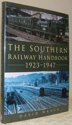 Bild des Verkufers fr The Southern Railway Handbook 1923 - 1947. zum Verkauf von Bouquinerie du Varis