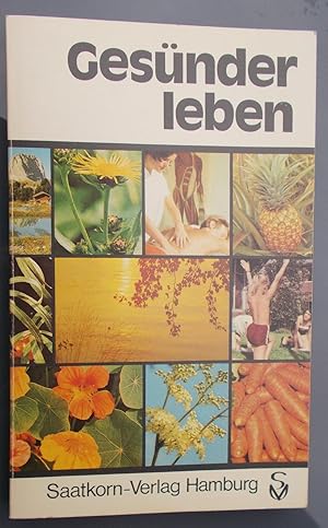 Imagen del vendedor de Gesnder leben: Beitrge ber aktuelle Fragen der Gesundheitspflege und Krankheitsvorbeugung a la venta por Buchstube Tiffany